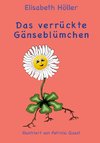 Das verrückte Gänseblümchen