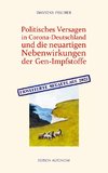 Politisches Versagen in Corona-Deutschland und die neuartigen Nebenwirkungen der Gen-Impfstoffe