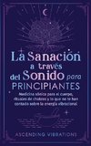 La sanación a través del sonido para principiantes