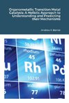 Organometallic Transition Metal Catalysis