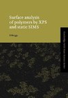 Surface Analysis of Polymers by XPS and Static Sims