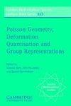 Poisson Geometry, Deformation Quantisation and Group Representations