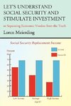 Let's Understand Social Security and Stimulate Investment