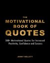 The Motivational Book of Quotes