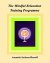 The Mindful Relaxation Training Programme