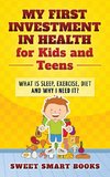 My First Investment in Health for Kids and Teens