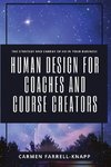 Human Design for Coaches and Course Creators