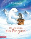 Oh wie schön, ein Pinguin!