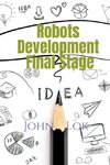 Robots Development Final Stage