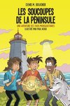 Les soucoupes de la Péninsule