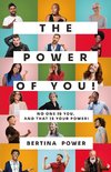 The Power of You! No one is YOU, and that is your POWER!