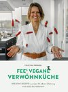 FEEs VEGANE VERWÖHNKÜCHE