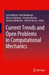 Current Trends and Open Problems in Computational Mechanics