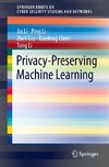 Privacy-Preserving Machine Learning