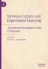 Victorian Culture and Experiential Learning