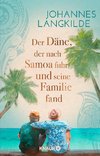 Der Däne, der nach Samoa fuhr und dort seine Familie fand