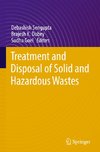 Treatment and Disposal of Solid and Hazardous Wastes