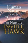 Human Nature Potential in Nurture