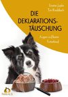 Die Deklarationstäuschung - Augen auf beim Futterkauf