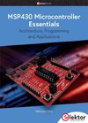 MSP430 Microcontroller Essentials