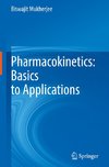 Pharmacokinetics: Basics to Applications