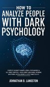 How To Analyze People With Dark Psychology