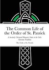 The Common Life of the Order of St. Patrick