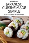 JAPANESE CUISINE MADE SIMPLE