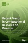 Recent Trends in Computational Research on Diseases