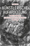 Künstlerische Aufarbeitung