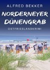 Norderneyer Dünengrab. Ostfrieslandkrimi