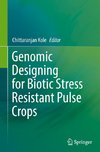 Genomic Designing for Biotic Stress Resistant Pulse Crops