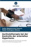 Aurikulotherapie bei der Kontrolle der arteriellen Hypertonie.