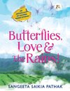 Butterflies, Love & the Rains