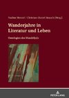 Wanderjahre in Literatur und Leben