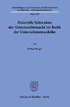 Materielle Schranken der Stimmrechtsmacht im Recht der Unternehmensanleihe.