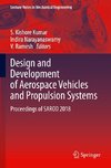 Design and Development of Aerospace Vehicles and Propulsion Systems