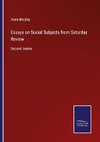 Essays on Social Subjects from Saturday Review