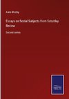 Essays on Social Subjects from Saturday Review