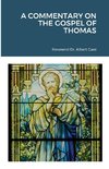 A Commentary on the Gospel of Thomas