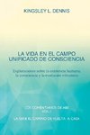 LA VIDA EN EL CAMPO UNIFICADO DE CONSCIENCIA