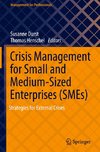 Crisis Management for Small and Medium-Sized Enterprises (SMEs)