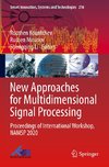 New Approaches for Multidimensional Signal Processing