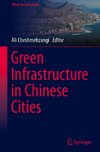 Green Infrastructure in Chinese Cities