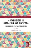 Catholicism in Migration and Diaspora