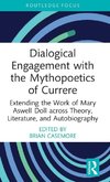 Dialogical Engagement with the Mythopoetics of Currere