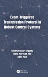 Event-Triggered Transmission Protocol in Robust Control Systems