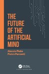 The Future of the Artificial Mind