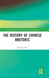 The History of Chinese Rhetoric