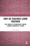 How Do Teachers Learn Together?